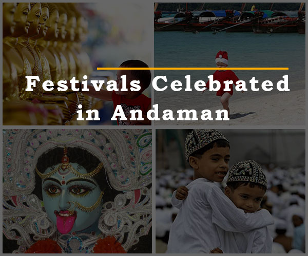 List of 23 festivals celebrated in Andaman and Nicobar Islands